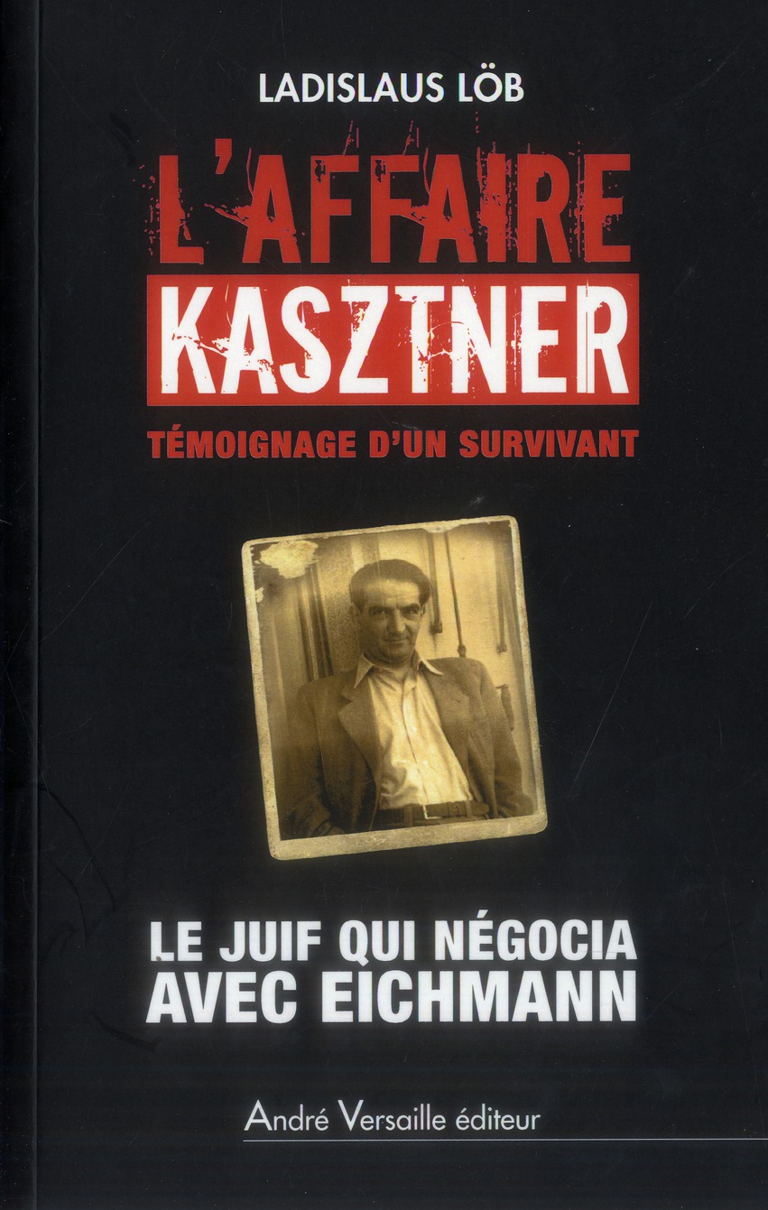 L AFFAIRE KASZTNER