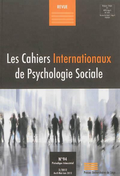 CAHIERS INTERNATIONAUX DE PSYCHOLOGIE SOCIALE, N 94