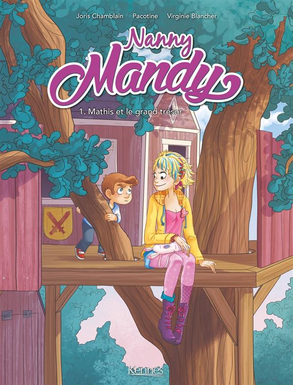 NANNY MANDY BD T01 - MATHIS ET LE GRAND TRESOR