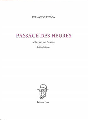 PASSAGE DES HEURES - POEME D'ALVARO DE CAMPOS