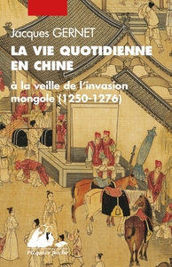 LA VIE QUOTIDIENNE EN CHINE A LA VEILLE DE L'INVASION MONGOL