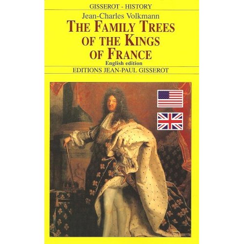 THE FAMILY TREES OF THE KINGS OF FRANCE