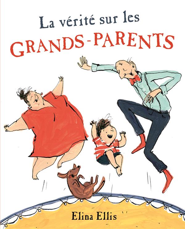 La vérité sur les grands-parents
