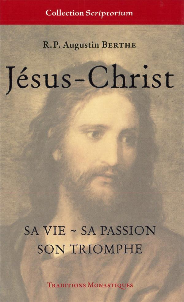 JESUS-CHRIST, SA VIE, SA PASSION, SON TRIOMPHE