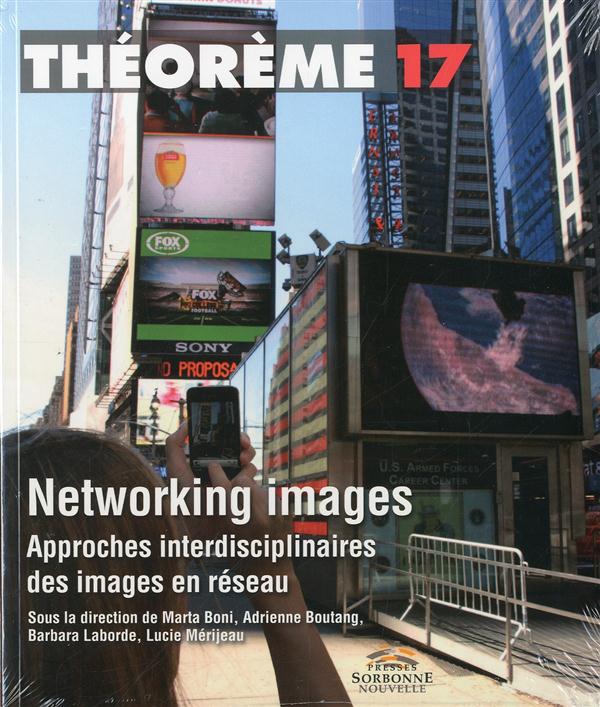 NETWORKING IMAGES. NETWORKING IMAGES. APPROCHES INTERDISCIPLINAIRES D