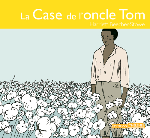 LA CASE DE L'ONCLE TOM