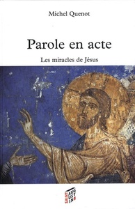 PAROLES EN ACTE LES MIRACLES DE JESUS