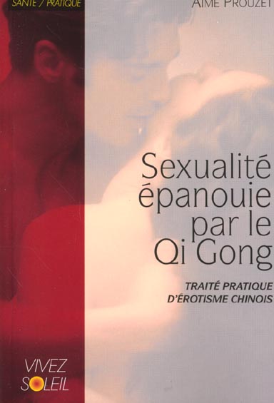 SEXUALITE EPANOUIE PAR LE QI-GONG