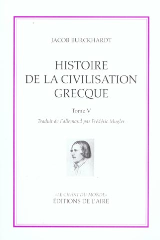 HISTOIRE DE LA CIVILISATION GRECQUE T5