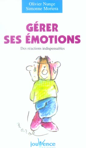 N 29 GERER SES EMOTIONS - DES REACTIONS INDISPENSABLES