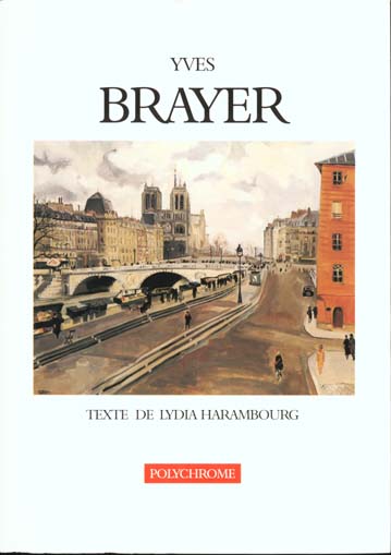 YVES BRAYER. TEXTE DE LYDIA HARAMBOURG