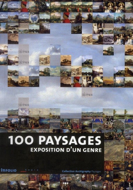 100 PAYSAGES. EXPOSITION D'UN GENRE