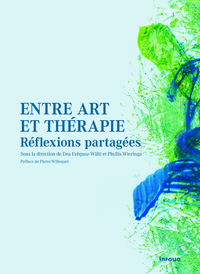 ENTRE ART ET THERAPIE - REFLEXIONS PARTAGEES