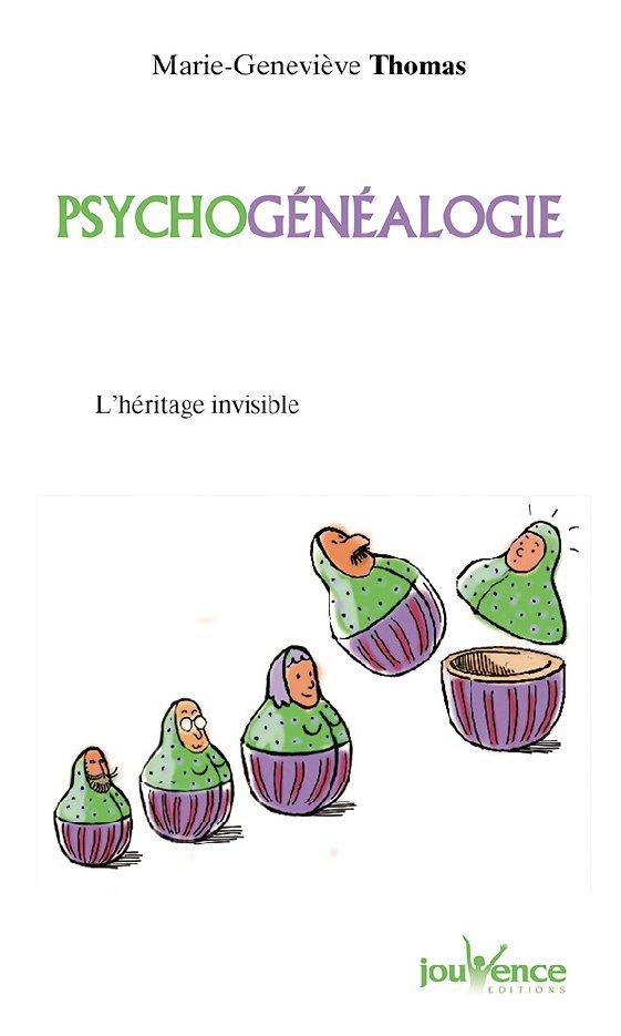 PSYCHOGENEALOGIE - L'HERITAGE INVISIBLE