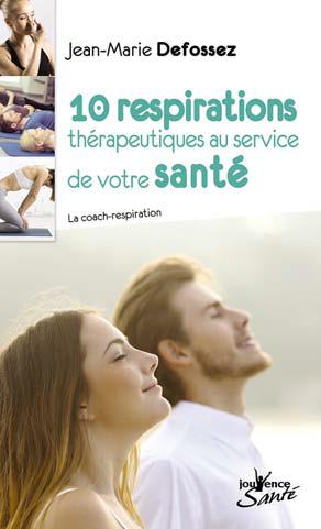 10 RESPIRATION THERAPEUTIQUES AU SERVICE DE VOTRE SANTE - LA COACH-RESPIRATION
