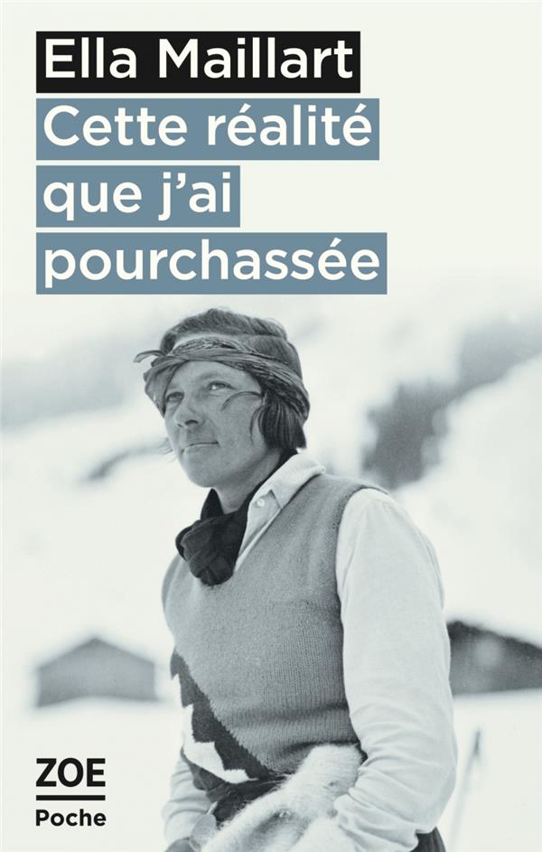 Cette realite que j'ai pourchassee