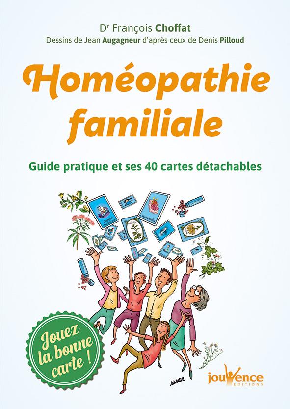 HOMEOPATHIE FAMILIALE - GUIDE PRATIQUE ET SES 40 CARTES DETACHABLES