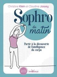 SOPHRO DU MATIN - PARTIR A LA DECOUVERTE DE L'INTELLIGENCE DU CORPS