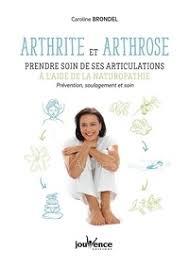 ARTHRITE ET ARTHROSE : PRENDRE SOIN DE SES ARTICULATIONS A L'AIDE DE LA NATUROPATHIE - PREVENTION, S