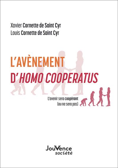 L'AVENEMENT D'HOMO COOPERATUS - L'AVENIR SERA COOPERANT (OU NE SERA PAS)