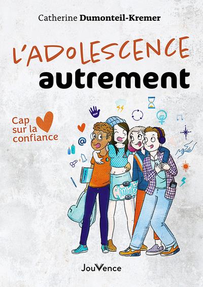 ACCOMPAGNER L'ADOLESCENCE - CAP SUR LA CONFIANCE