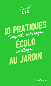 10 PRATIQUES ECOLO AU JARDIN - COMPOST, ARROSAGE, PAILLAGE