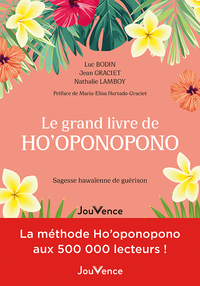 LE GRAND LIVRE DE HO'OPONOPONO - SAGESSE HAWAIENNE DE GUERISON