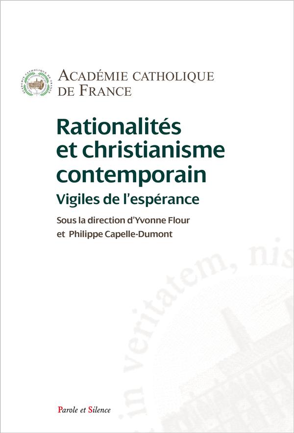 RATIONALITES ET CHRISTIANISME CONTEMPORAIN - VIGILES DE L'ESPERANCE