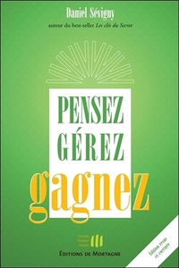 PENSEZ - GEREZ - GAGNEZ