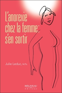 L'ANOREXIE CHEZ LA FEMME : S'EN SORTIR