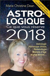 ASTRO-LOGIQUE - CE QUE VOUS RESERVE 2018