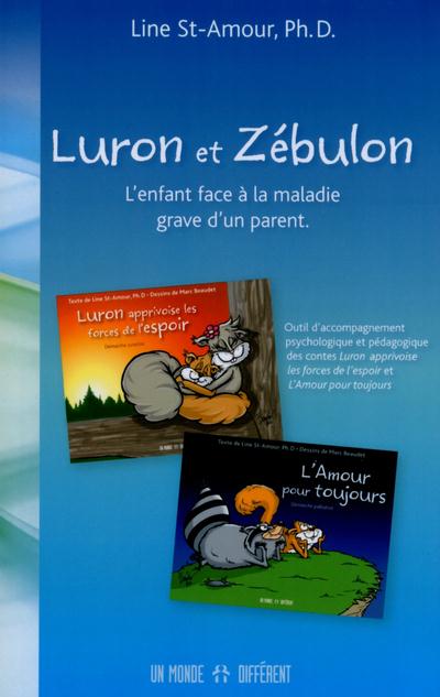 LURON ET ZEBULON - L'ENFANT FACE A LA MALADIE GRAVE D'UN PARENT