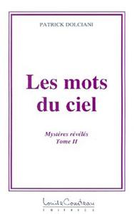 MOTS DU CIEL - MYSTERES REVELES - T.2