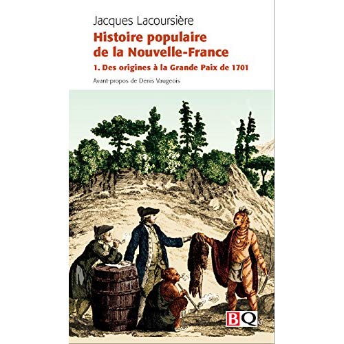 HISTOIRE POPULAIRE DE LA NOUVELLE-FRANCE V 01 DES ORIGINES A LA