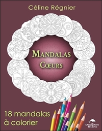 MANDALAS COEURS - 18 MANDALAS A COLORIER