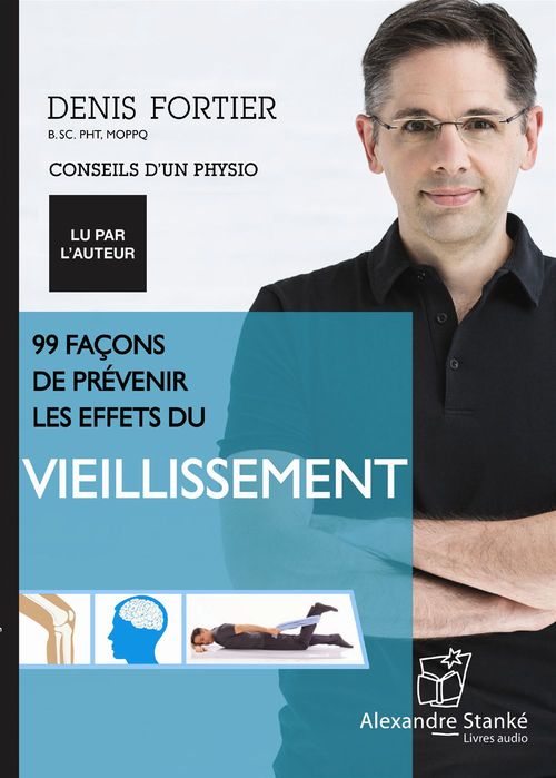 99 FACON DE PREVENIR LES EFFETS DU VIEILLISEMENT  (CD)