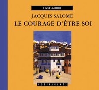 LE COURAGE D'ETRE SOI (CD)