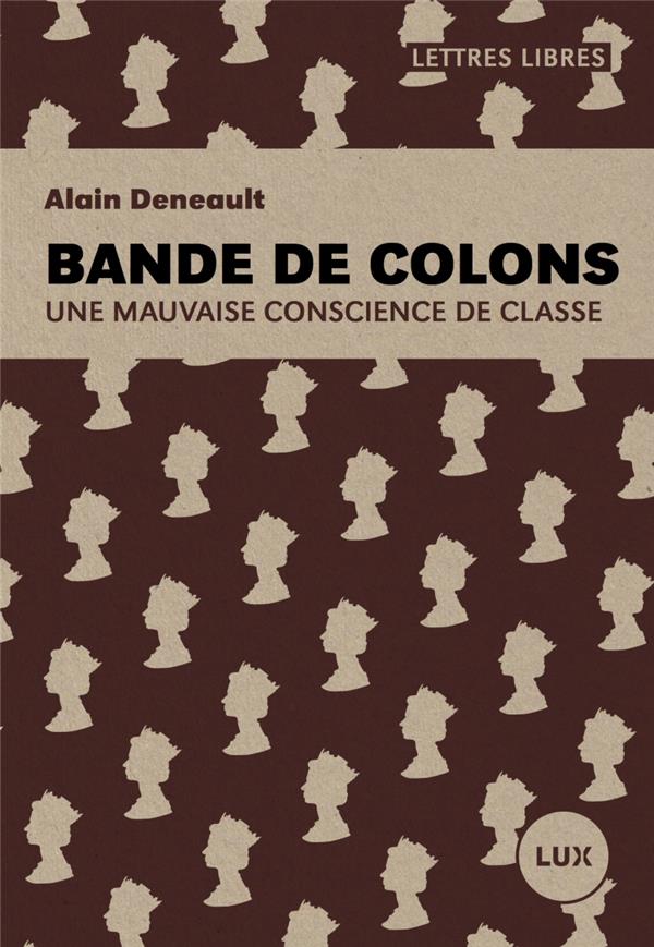 Bande de colons - une mauvaise conscience de classe
