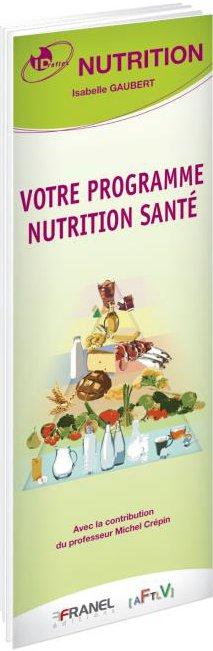 NUTRITION - VOTRE PROGRAMME NUTRITION SANTE