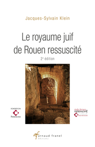 LE ROYAUME JUIF DE ROUEN RESSUSCITE - 2E EDITION
