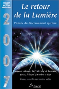 2007 LE RETOUR DE LA LUMIERE