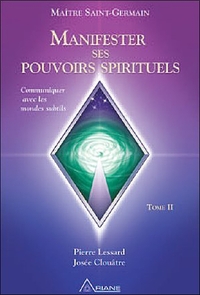 MANIFESTER SES POUVOIRS SPIRITUELS - TOME 2 (LIVRE + CD)