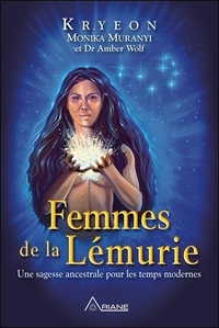 FEMMES DE LA LEMURIE - UNE SAGESSE ANCESTRALE POUR LES TEMPS MODERNES