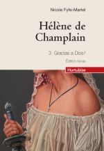 HELENE DE CHAMPLAIN T 03 (COMPACT) GRACIAS A DIOS !