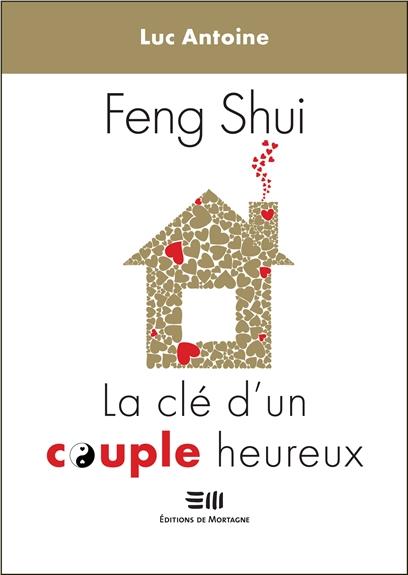 FENG-SHUI - LA CLE D'UN COUPLE HEUREUX