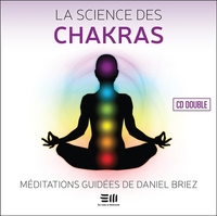 LA SCIENCE DES CHAKRAS - LIVRE AUDIO DOUBLE CD