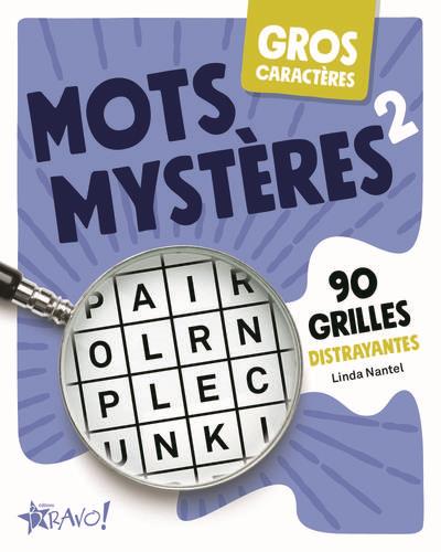 GROS CARACTERES - MOTS MYSTERES 2 - 90 GRILLES DISTRAYANTES
