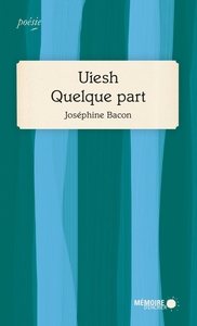 UIESH - QUELQUE PART