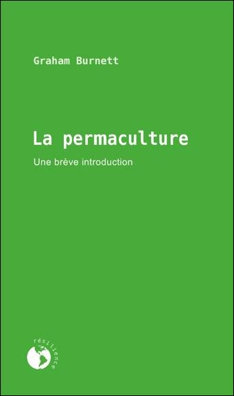 LA PERMACULTURE - UNE BREVE INTRODUCTION