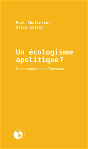 UN ECOLOGISME APOLITIQUE ? - DEBAT AUTOUR DE LA TRANSITION
